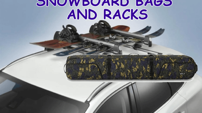 snowboard rooftop racks and bags