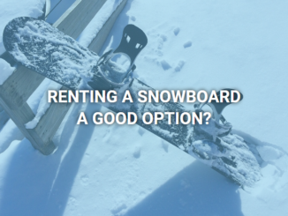 Is renting a snowboard a good option?